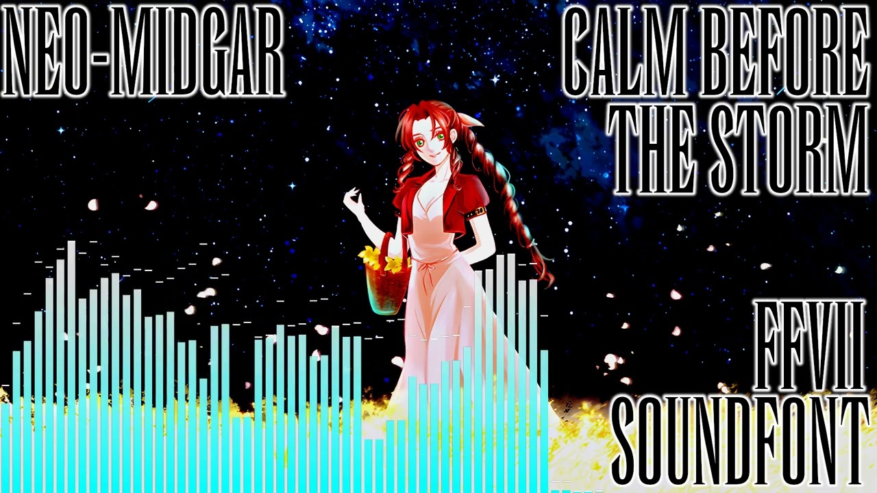 FFVII SOUNDFONT: Calm Before The Storm - FFX