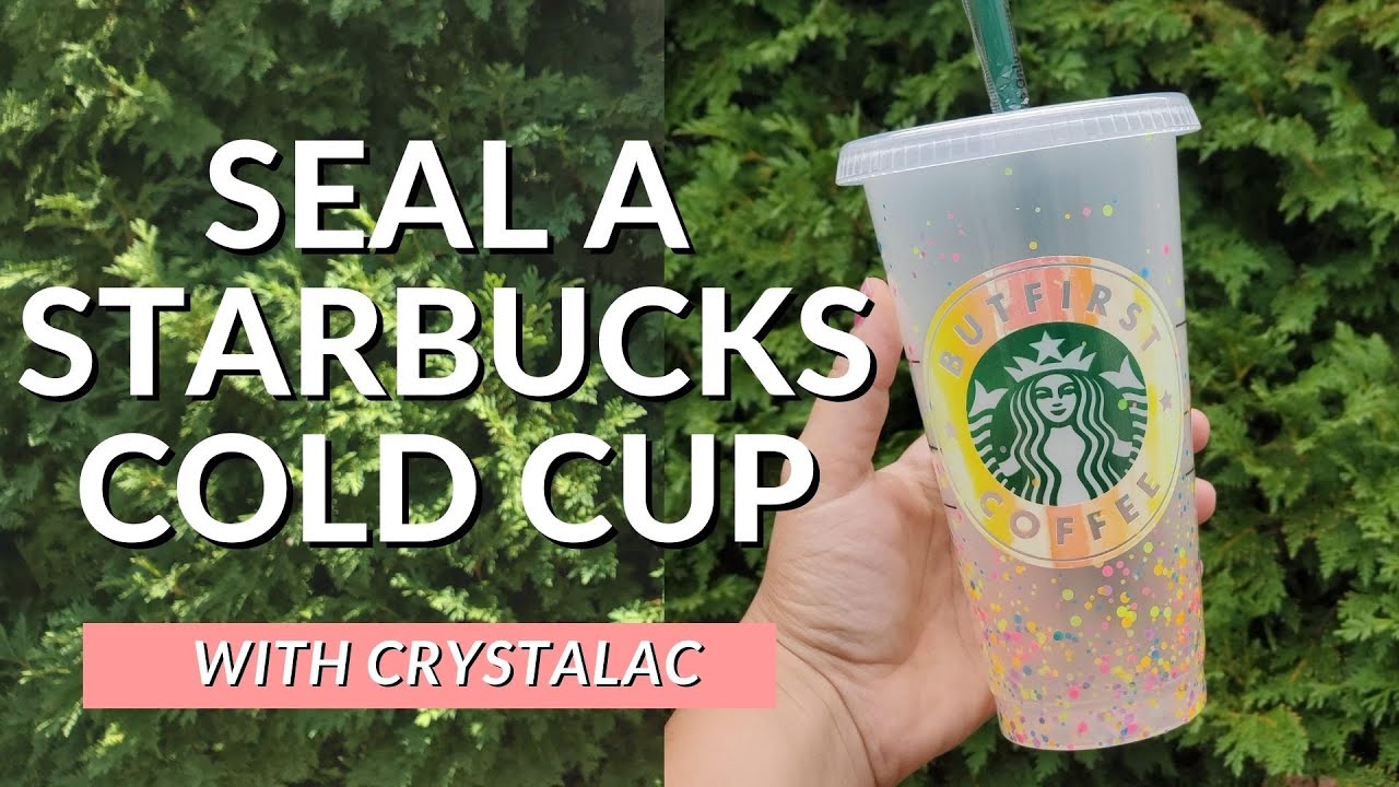 How to Glitter and Seal a Starbucks Cold Cup using Crystalac Brite Tone