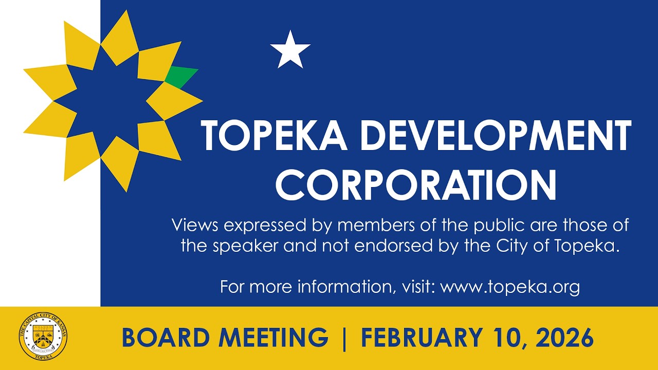 Topeka Development Corporation Board Meeting February 10, 2026