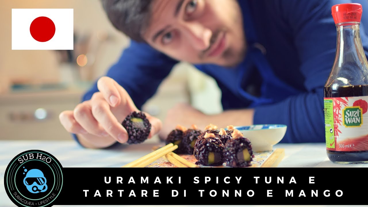 HO FATTO IL SUSHI A CASA! URAMAKI SPICY TUNA E TARTARE DI TONNO E MANGO - IL MARE IN CUCINA- SUB H2O