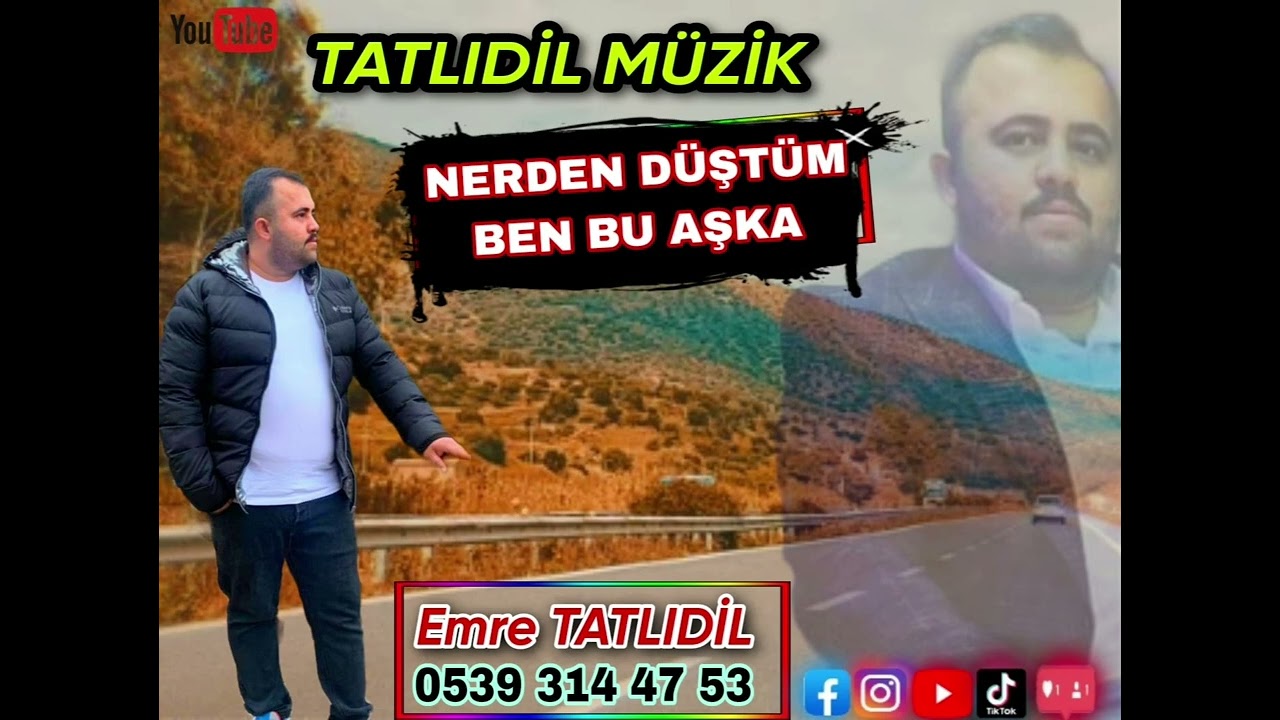 NERDEN DÜŞTÜM BEN BU AŞKA 2022 EMRE TATLIDİL