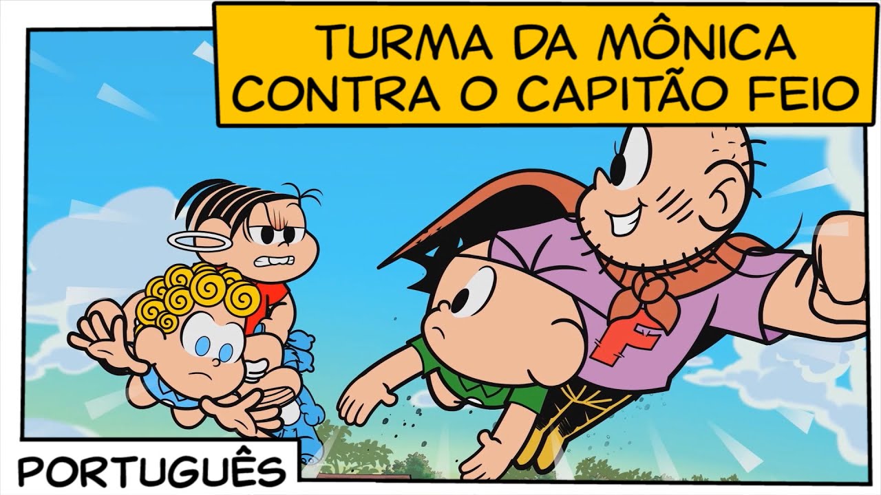 Turma da Mônica contra o Capitão Feio | Turma da Mônica