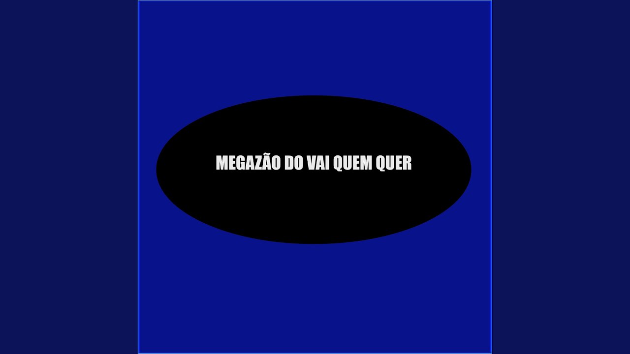 MEGAZÃO DO VAI QUEM QUER