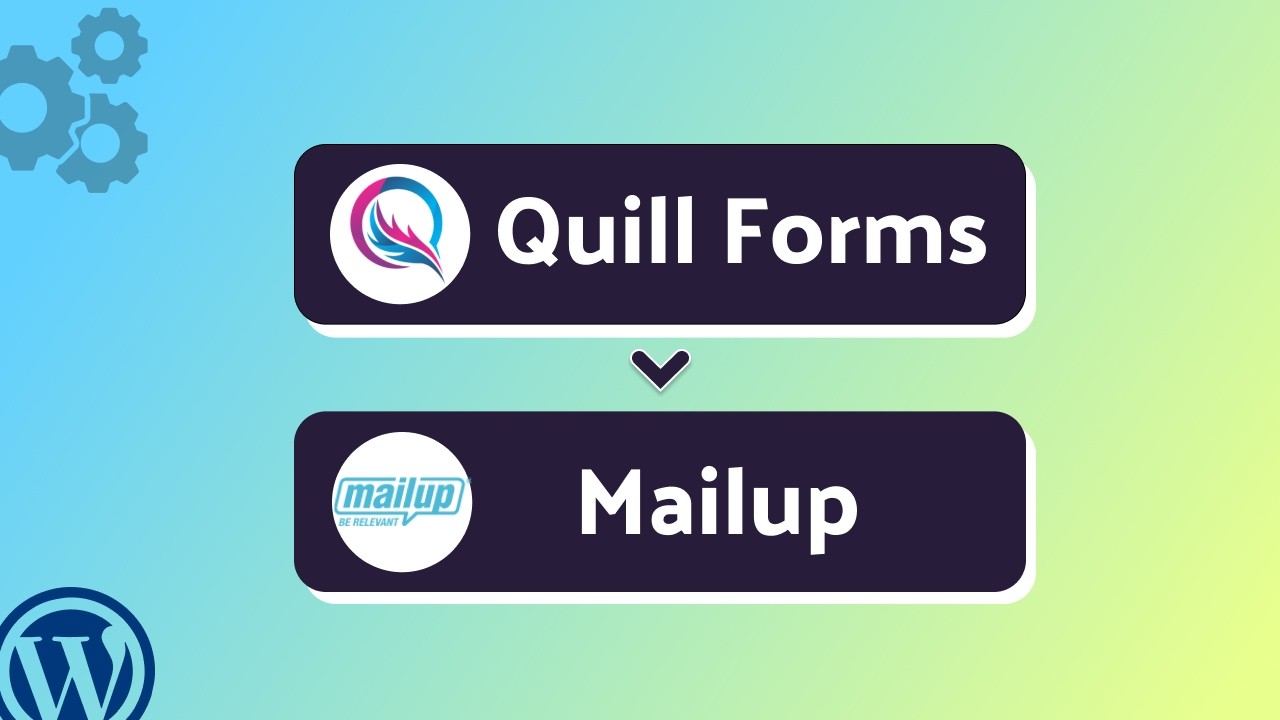 How to Integrate Quill Forms with MailUp Using Bit Integrations | Step-by-Step Guide