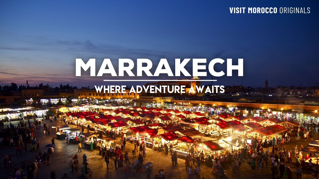 Visit Marrakech: Your ultimate guide to endless adventure