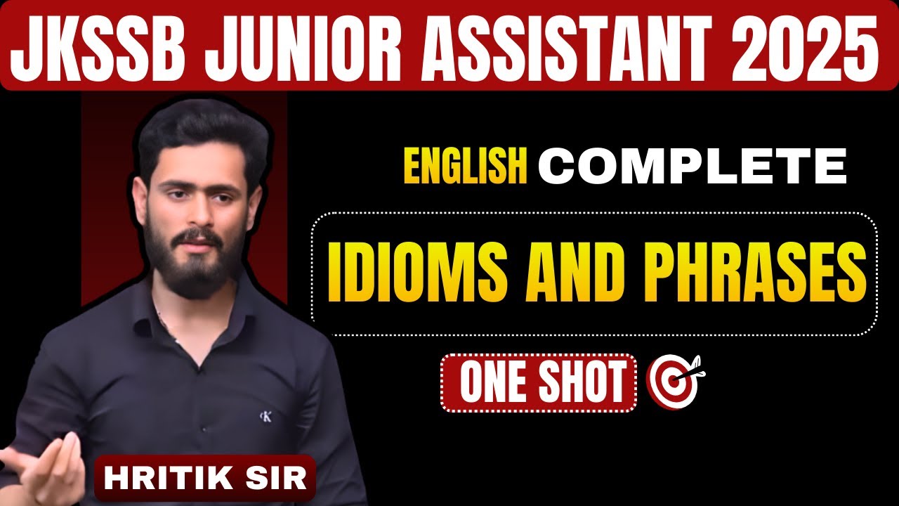 JKSSB Junior Assistant 2025 | VOCABULARY | IDIOMS & PHRASES | One Shot | English with Hritik sir