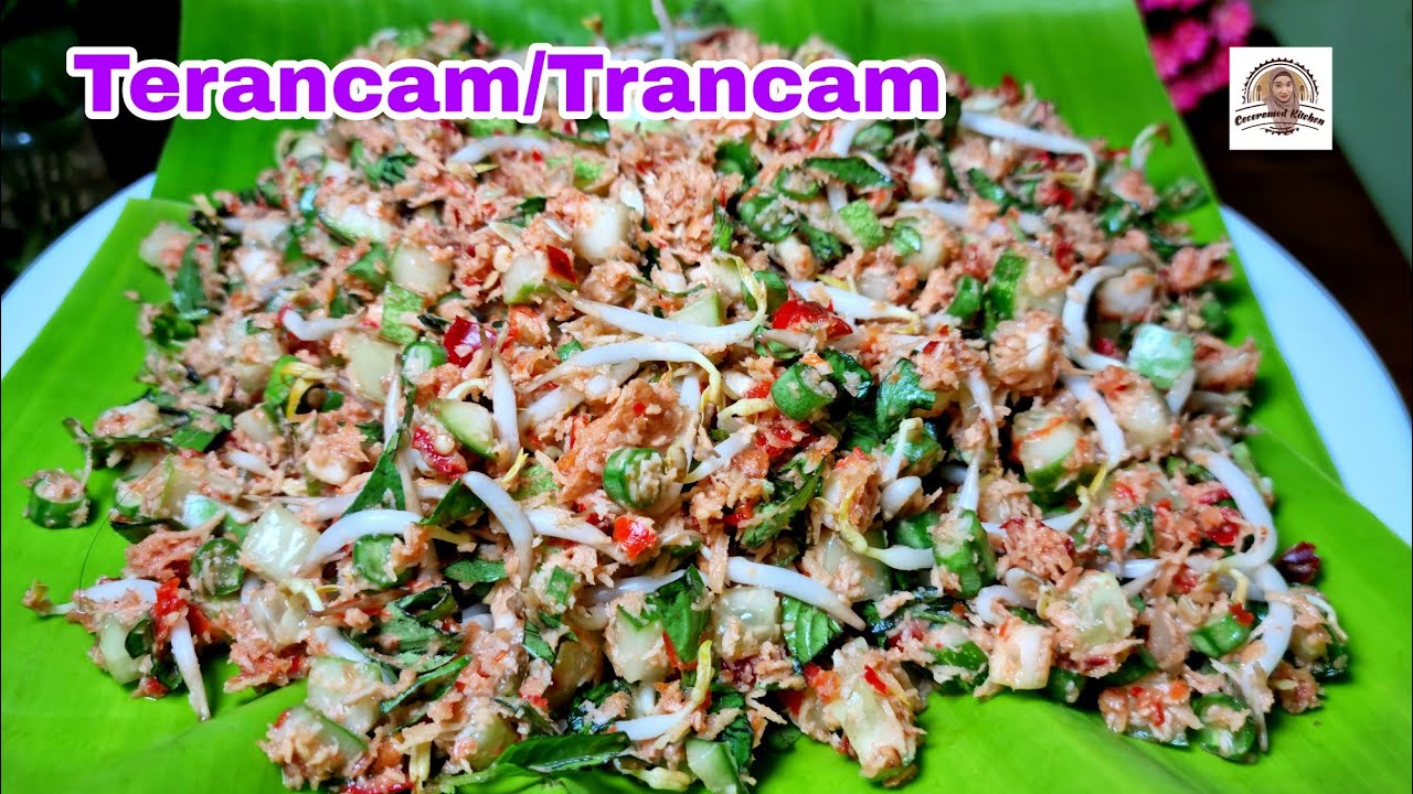 Terancam/Trancam Serba Mentah,  Cuma Terasi yang Matang. Salad, Lewat, Enakan Ini.