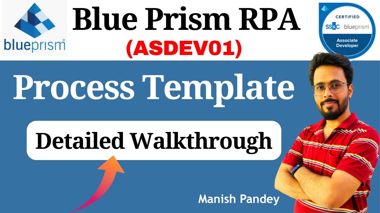 45. Blue Prism Process Template | Detailed Walkthrough and Explanation (ASDEV01)