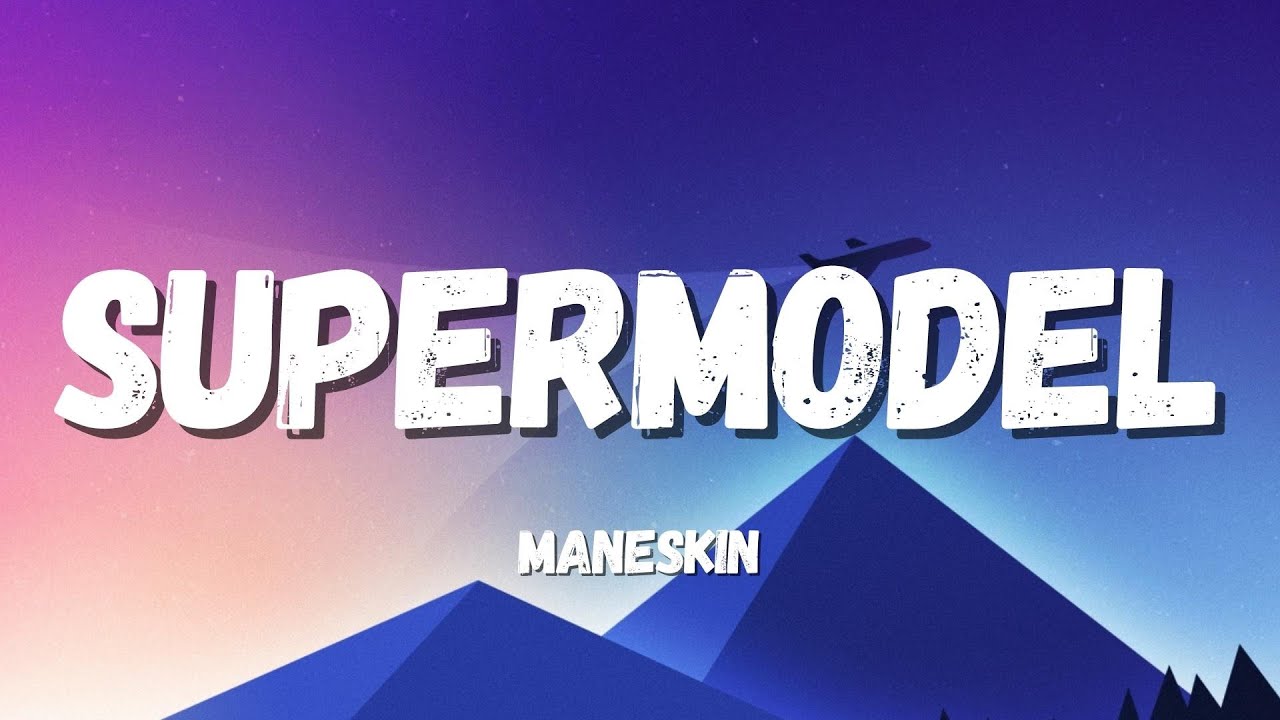 Måneskin - SUPERMODEL (Testo/Lyrics)