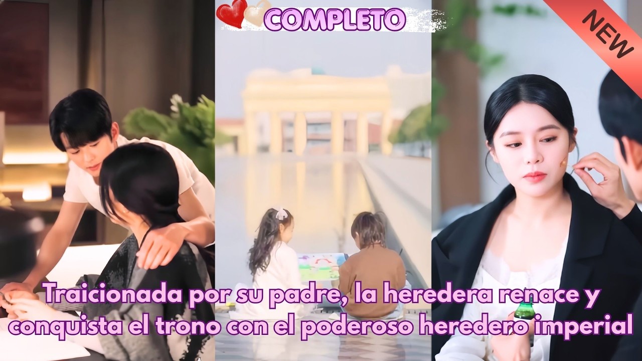 Traicionada por su padre, la heredera renace y conquista el trono con el poderoso heredero imperial
