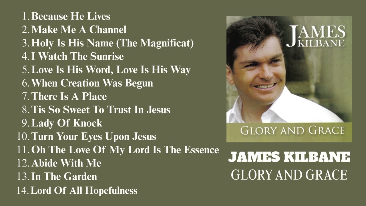 Glory and Grace - Album playlist  - James Kilbane