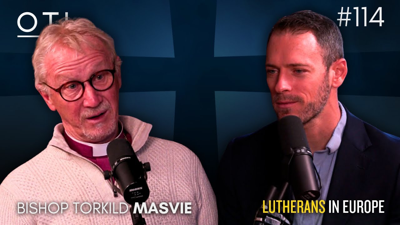 A Confessional Lutheran Renewal in Europe | Bishop Torkild Masvie