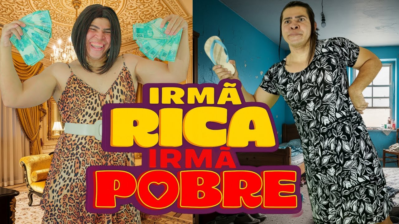 IRMÃ RICA IRMÃ POBRE - O FILME (2025)