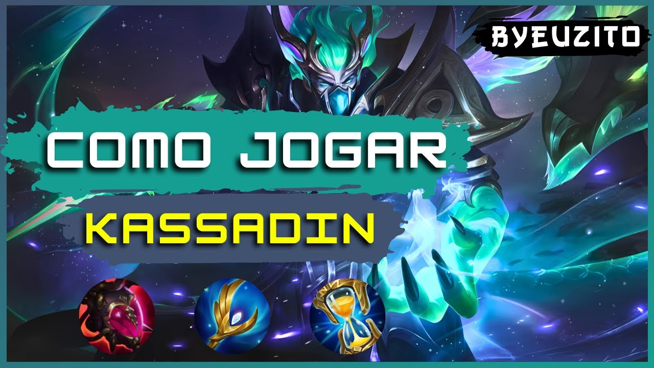 COMO JOGAR DE KASSADIN MID [ATUALIZADO] | League of Legends
