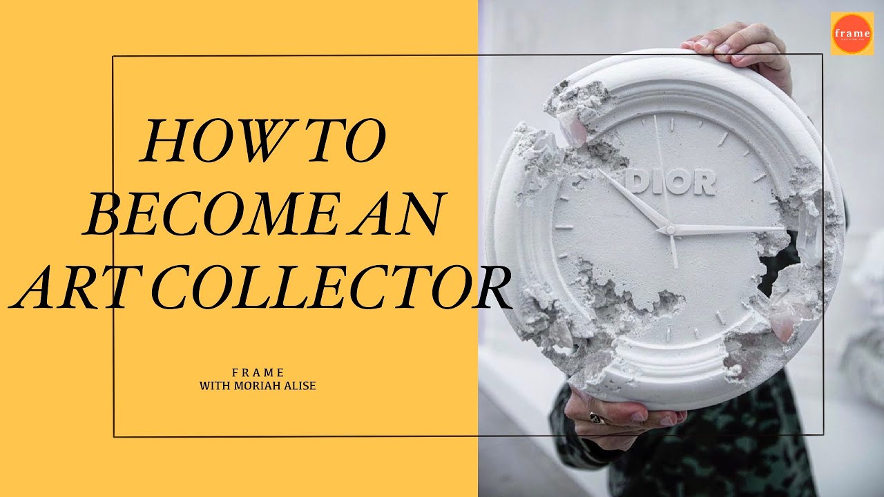 How To Become An Art Collector | Steps and Tips to get your journey started