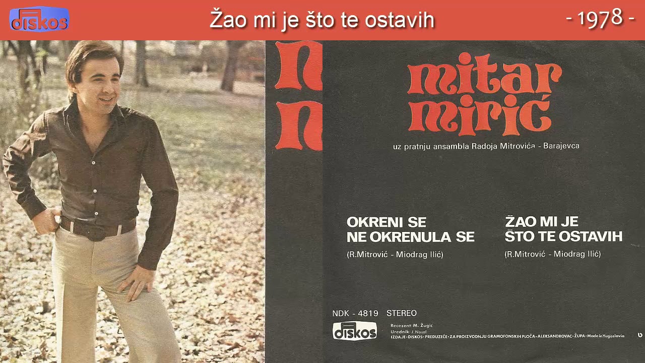 Mitar Miric - Zao mi je sto te ostavih - (Audio 1978)