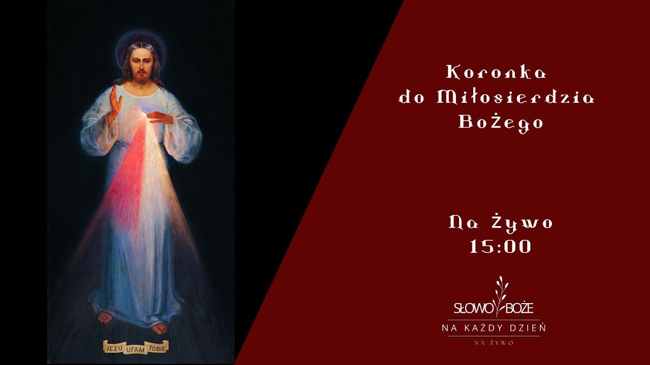 Na żywo 15:00 - Koronka + Gorzkie żale z napisami - Sanktuarium Miłosierdzia Bożego