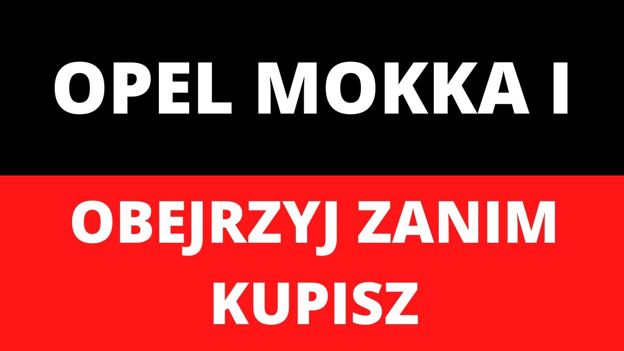 Opel Mokka I - usterki, spalanie, wady, zalety, opinie, silniki, dane techniczne, recenzja, test