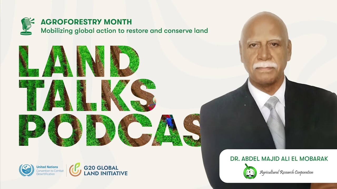 Saving Soil, Sustaining Life: Desertification Solutions in the Arab World | Land Talks Podcast