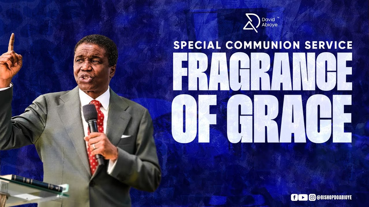 FRAGRANCE OF GRACE || WITH DAVID ABIOYE | ABUJA, NIGERIA | 16.02.2025