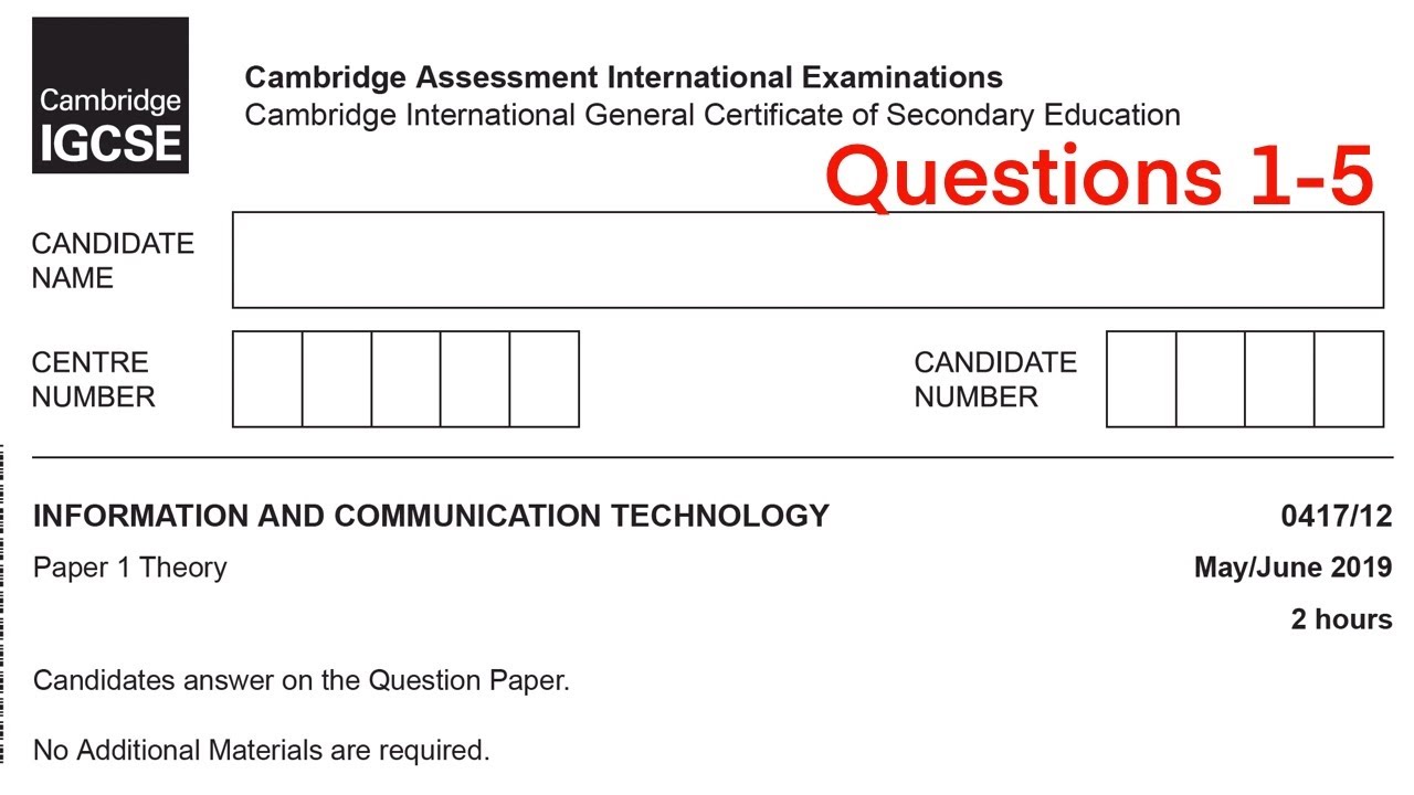 ICT iGCSE theory paper 1 walkthrough 0417/12 May/June 2019 Questions 1-5 revision under 20min