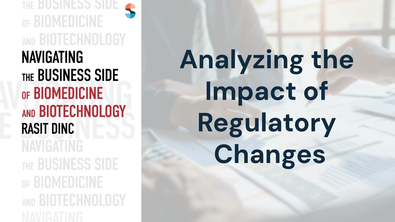 Analyzing the Impact of Regulatory Changes | Rasit Dinc