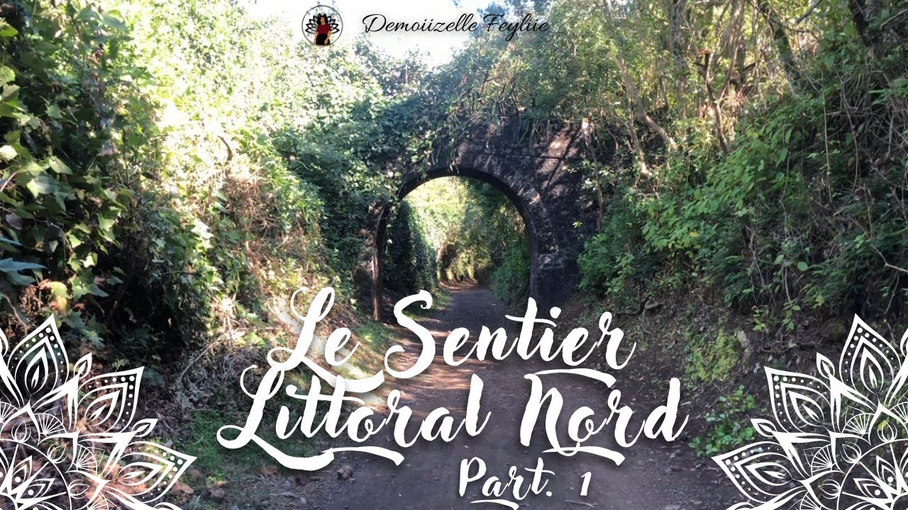 Le Sentier littoral Nord (Part.1) | Île de la Réunion (Sainte-Suzanne ➡️Sainte-Marie)