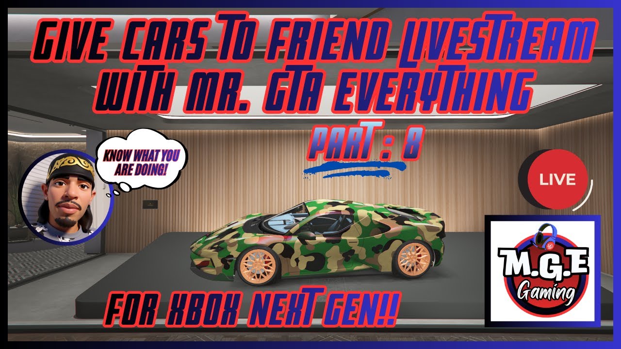 GIVE CARS TO FRIENDS LIVESTREAM WITH MR. GTA EVERYTHING.#gta5