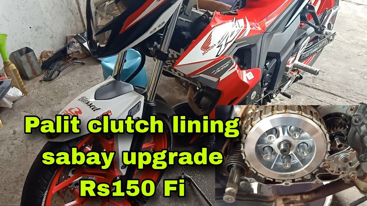 Palit clutch lining sabay upgrade Rs150 Fi