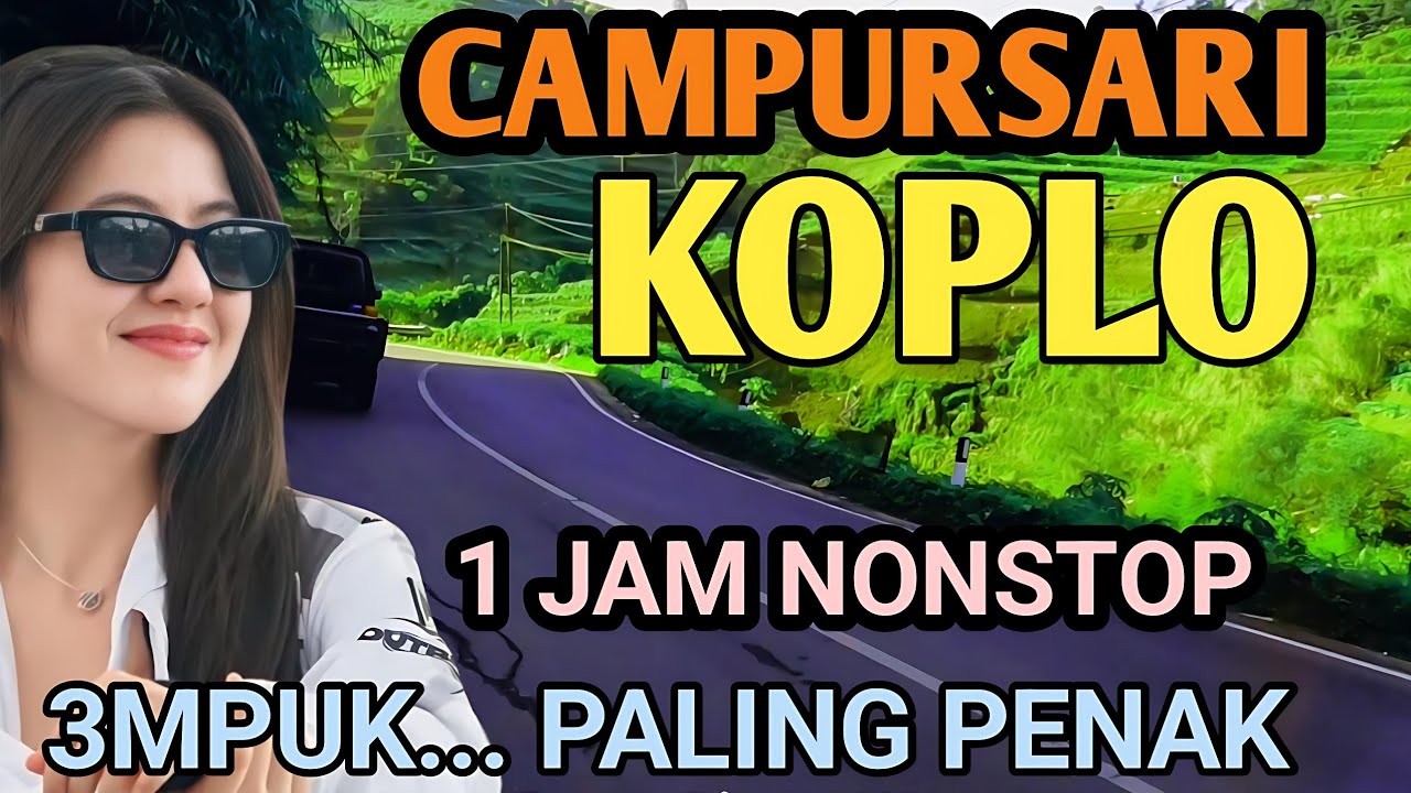 1 JAM NONSTOP CAMPURSARI KOPLO SRAGENAN - AUDIO LEMBUT BASS EMPUK GLERR - COCOK BUAT CEK SOUND