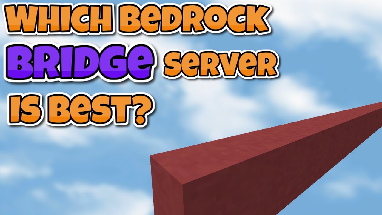 Which Bedrock Bridge Server Should you play?