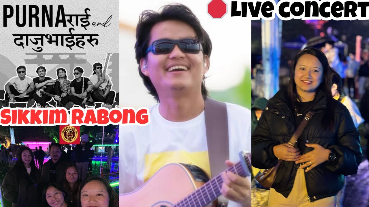 Purna Rai & Dajubhairu live concert at Chodzo fest Rabong !!