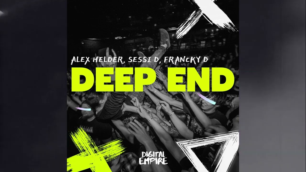 Alex Helder x Sessi D x Francky D - Deep End [Digital Empire]