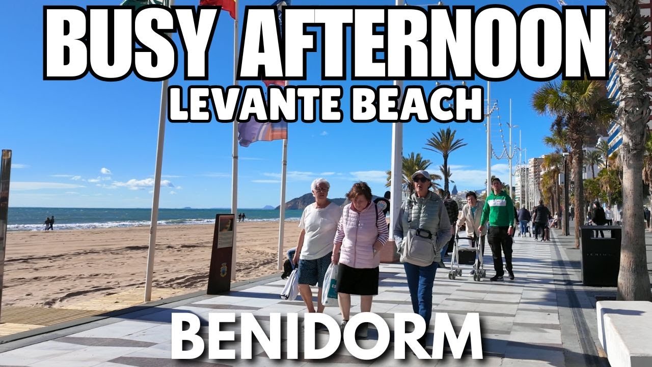 Benidorm: Busy Afternoon at Levante Beach & Sunny Weather! ☀️🍹