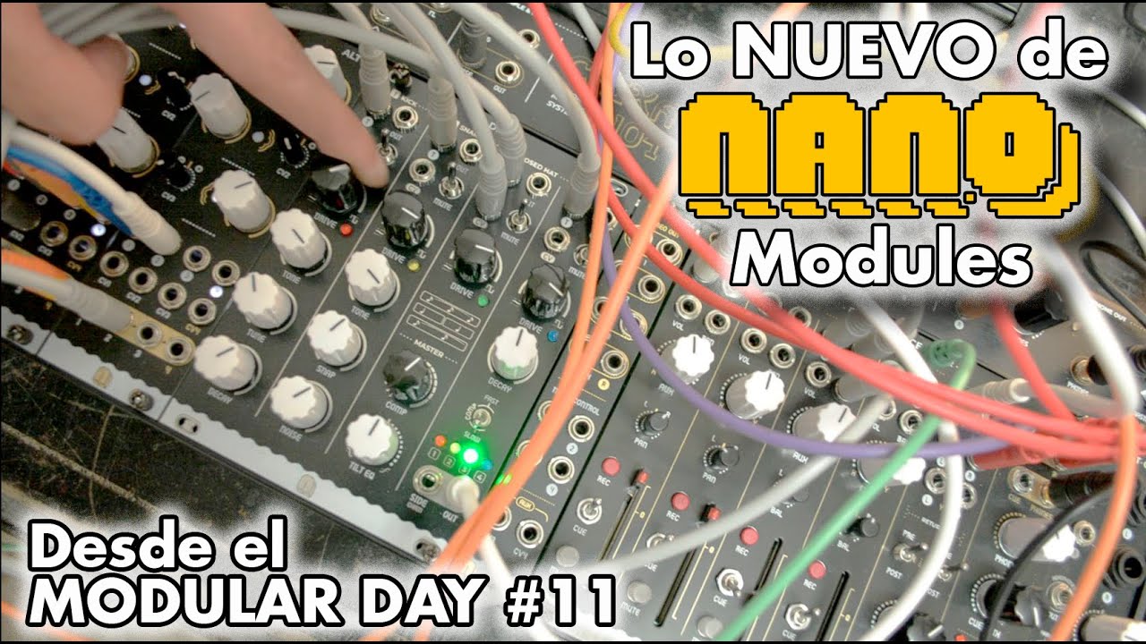 Nuevos MÓDULOS de NANO MODULES (Modular Day #11)