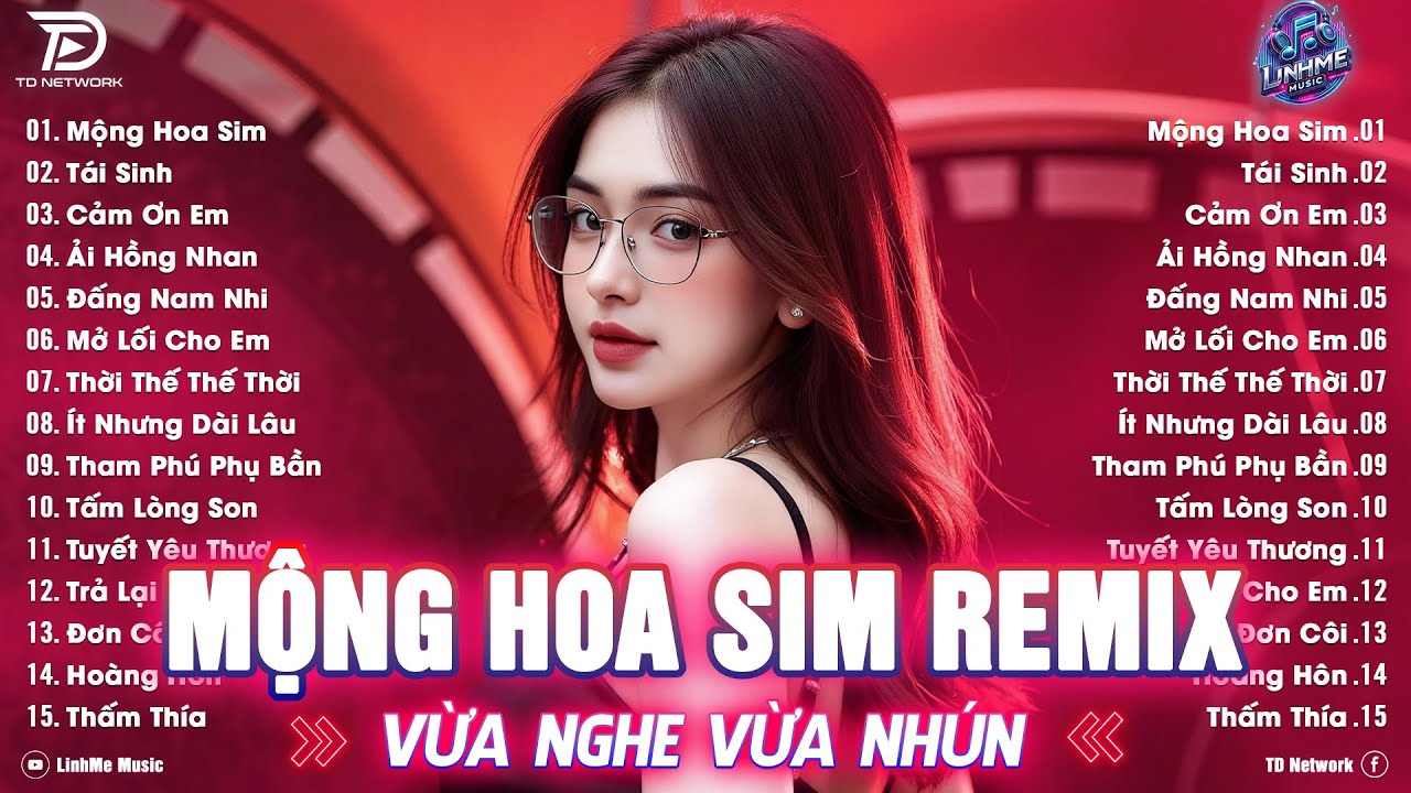 Mộng Hoa Sim Remix ♫ BXH Nhạc Trẻ EDM Hot Trend TRIỆU VIEW - Top 15 Bản Remix Xu Hướng TikTok 2025