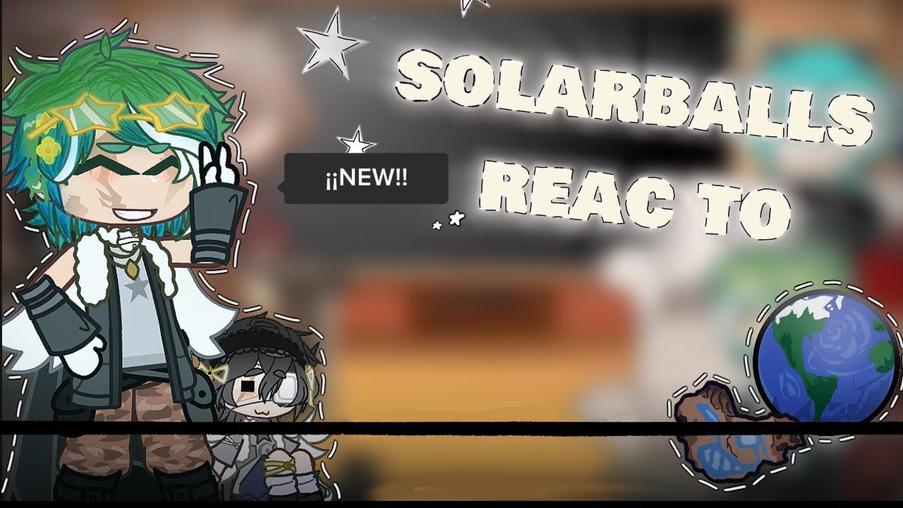 `°•solarballs reac to!! /drama/ship/palabras inadecuadas/ ||español||•°`