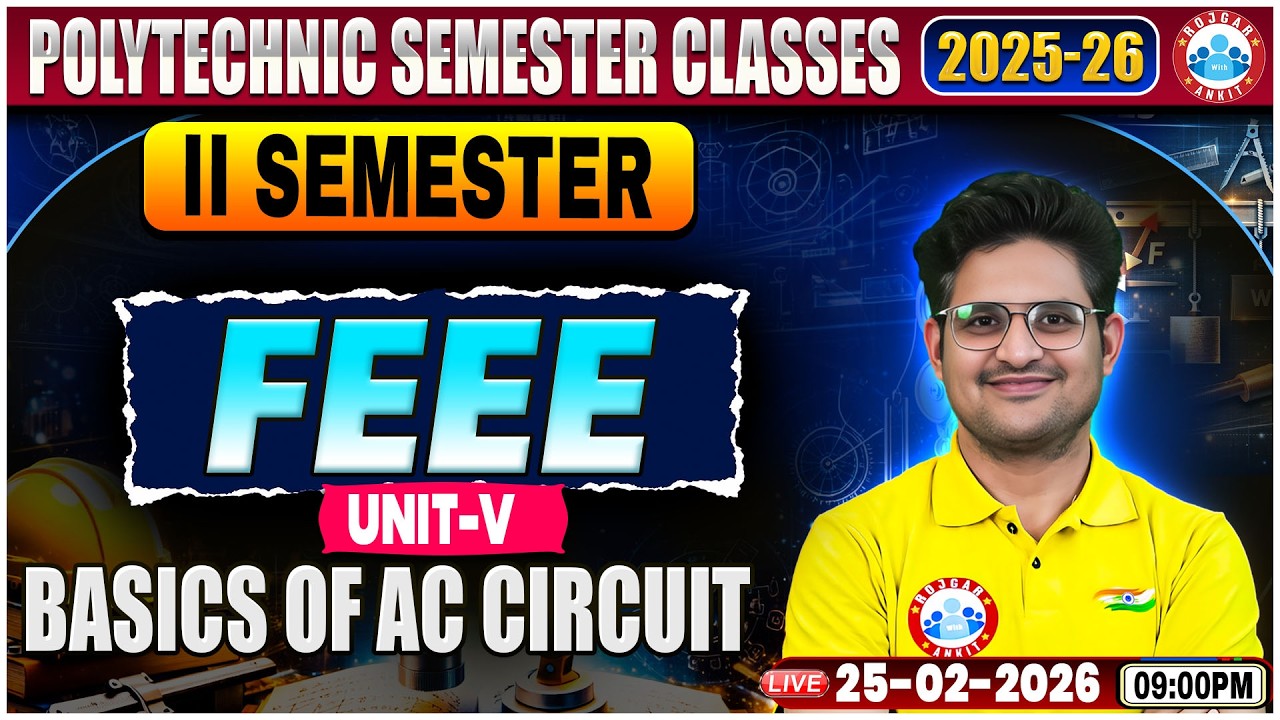 UP Polytechnic FEEE Class | Basics of AC Circuit | FEEE Polytechnic Semester Class, By Kishor Sir