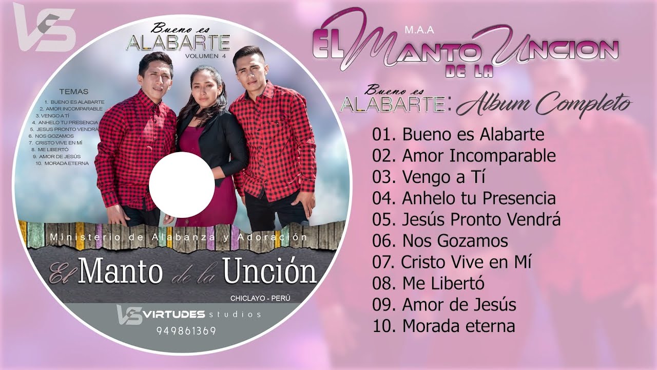 EL MANTO DE LA UNCION /Bueno es Alabarte / Album Completo / VIRTUDES studios