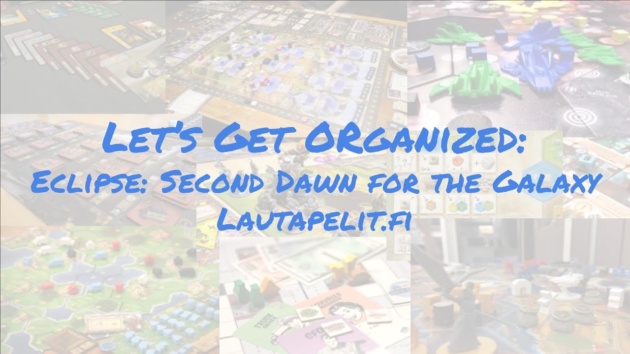 Let's Get Organized: Eclipse: Second Dawn for the Galaxy by Lautapelit.fi