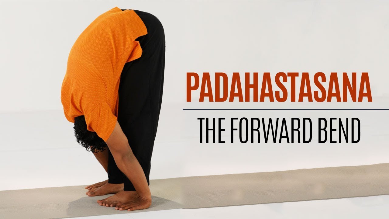 How to do Padahastasana, Forward Bend   | Yoga | Standing Postures