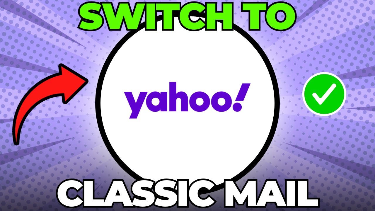 How To Switch Back To Classic Yahoo Mail (Quick & Easy)