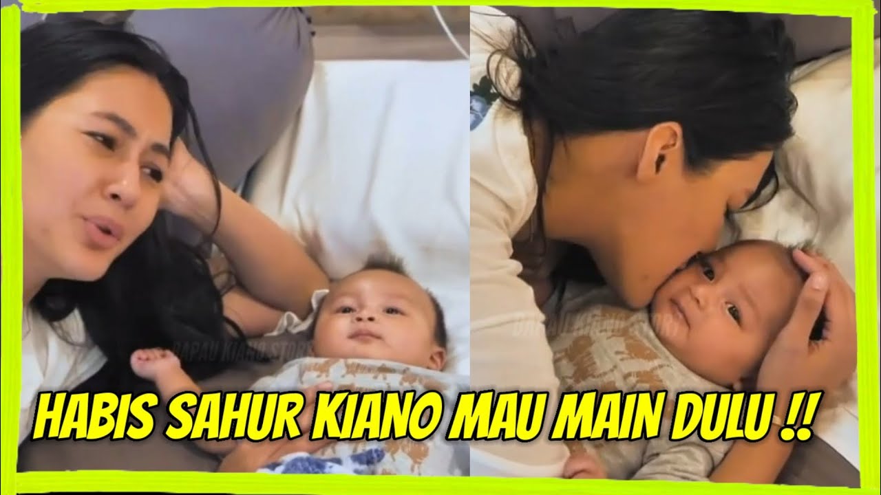 LUCUNYA !! BABY KIANO HABIS SAHUR BELUM NGANTUK PENGEN MAU SAMA MAMA PAULA DULU !!