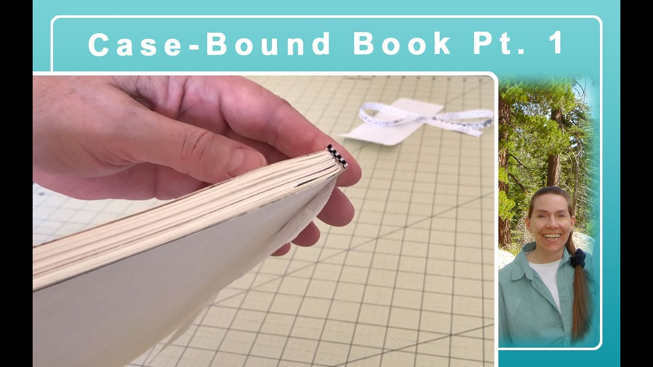 Making a Case Bound Book - Part 1
