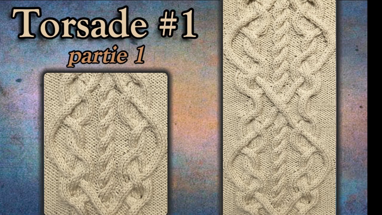 [Tricot] TORSADE #1 - PARTIE 1  🐑