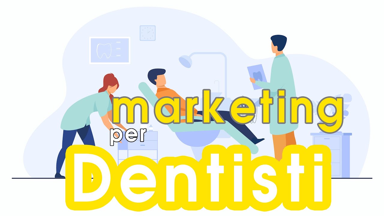 Marketing per dentisti | Una strategia per il tuo Studio