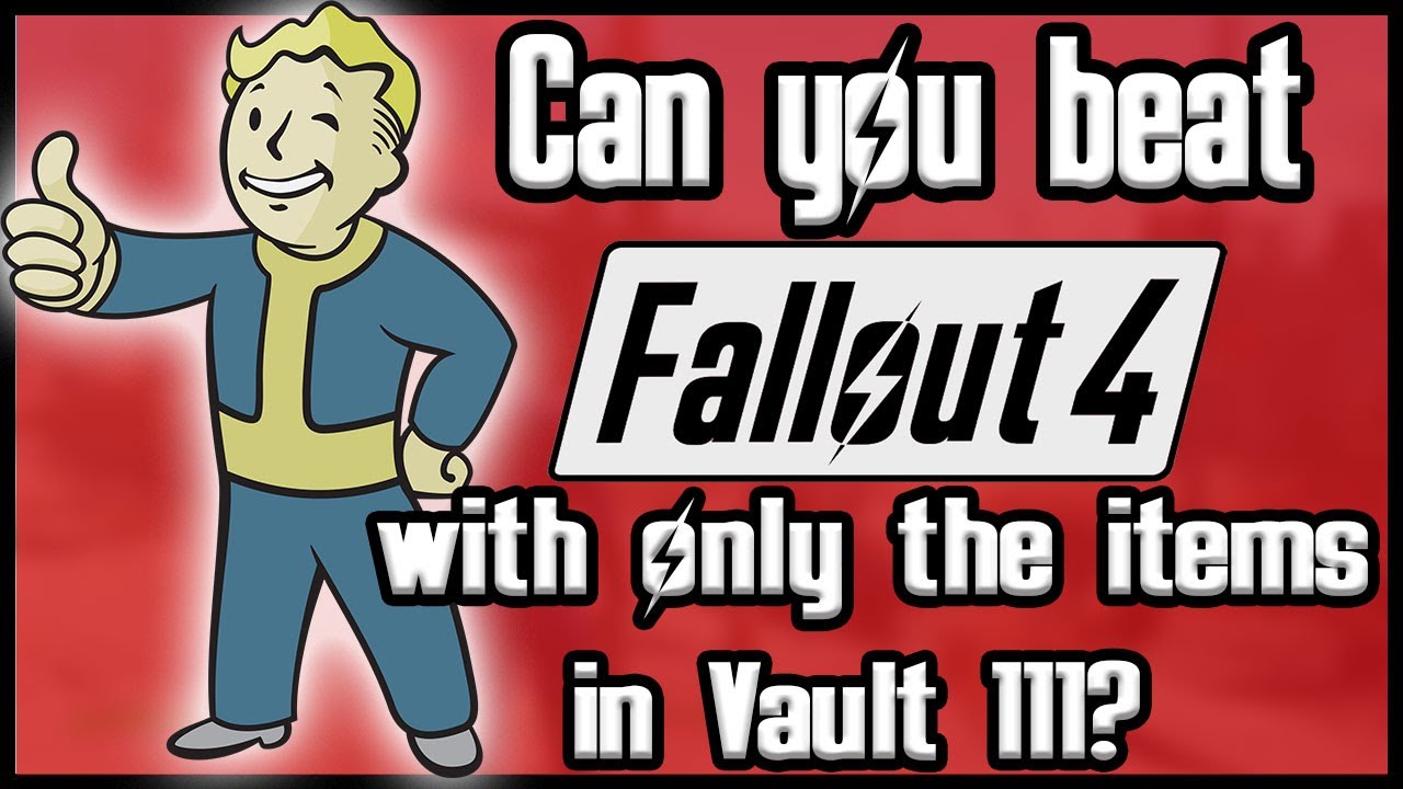 Можно ли пройти Fallout 4, используя ТОЛЬКО предметы из Убежища 111?