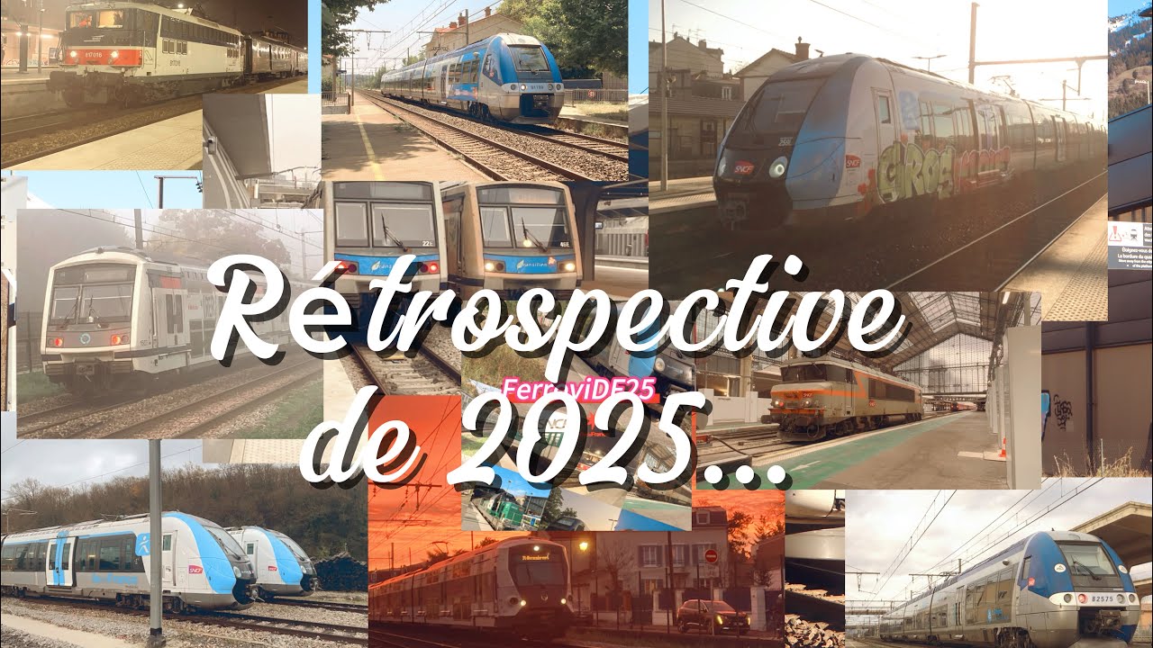 Le meilleur de 2025 | Rétrospective de l’année entière… (TER,RER,TGV,Transilien et autres…)