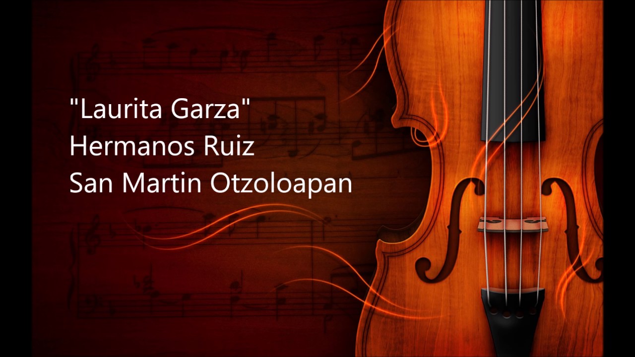 Laurita Garza (Hermanos Ruiz - San Martin Otzoloapan)
