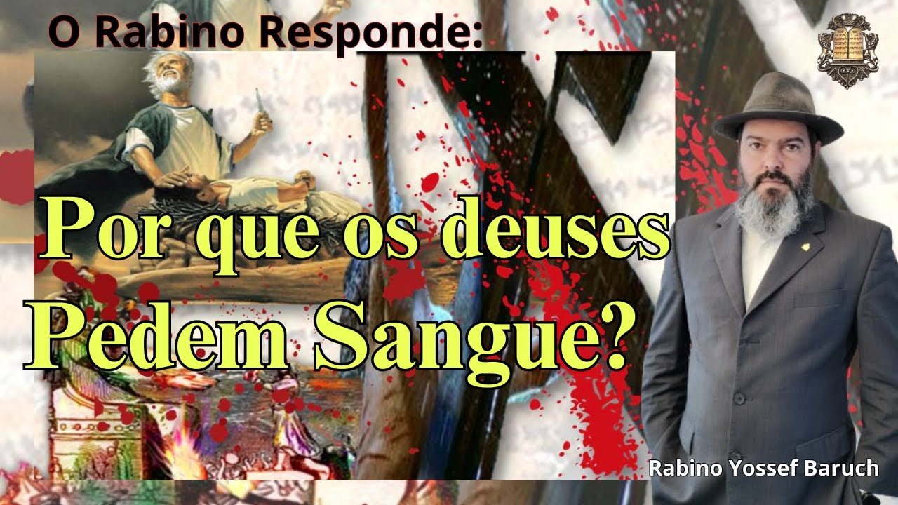 Por que os deuses Pedem Sangue?